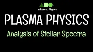 Plasma Physics- Analysis of Stellar Spectra