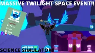NEW TWILIGHT SPACE EVENT!! I GOT THE SPACE GEM!! | Science Simulator | Roblox