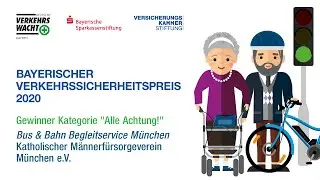 BAYERISCHER VERKEHRSSICHERHEITSPREIS: Bus & Bahn Begleitservice M&uuml;nchen | Kategorie 