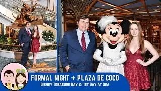 Dining at the Coco Restaurant + Formal Night!! | Disney Treasure Day 2: 1st Day at Sea | May 2025