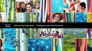 Industrial Networking Essentials 13.2.1 - Transport Layer Port Numbers