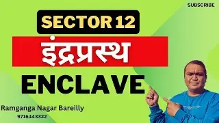 Bareilly Development Authority Indraprastha Enclave Sector 12 Ramganga Nagar Pariyojana Bareilly