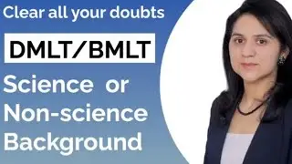 Clear all your doubts for DMLT & BMLT | for non background students