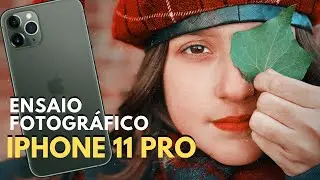 ✨ENSAIO FOTOGR&Aacute;FICO COM IPHONE 11 PRO MAX 📲