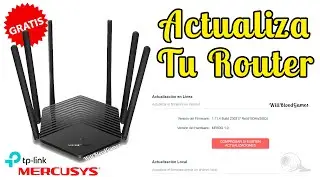 COMO ACTUALIZAR EL FIRMWARE DE MI ROUTER 👾 │MEJORA TU CONEXION 📶 DE INTERNET 💻 │Paso a Paso ✔️