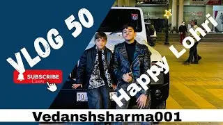 Vlog 50 Happy Lohri  #happylohri2026 
