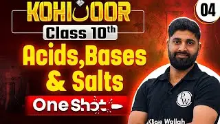 JKBOSE Class 10th Chemistry | ACIDS, BASES & SALTS | Full Chapter | Kohinoor Batch