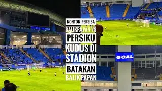 Watch Persiba Balikpapan vs Persiku Kudus at Batakan Stadium, Balikpapan