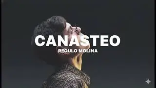 Canasteo - Regulo Molina (versi&oacute;n 1 oficial) 2026