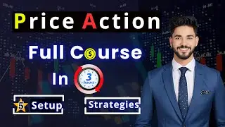 Price Action Full Course: Become a Price Action Pro in 3 Hours