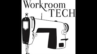 30 Minutes with Workroom Tech Podcast Episode 48 - Workroom Supplies