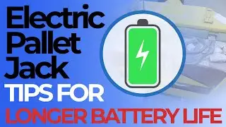Pallet Jack Battery Maintenance Guide | 11 Tips for Longer Pallet Jack Battery Life