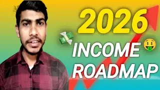 2026 Me Paisa Kaise Banega? | Complete Income & Growth Roadmap No Motivation I Mohd Anas |