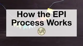 Webinar: How the EPI Process Works 8.16.22