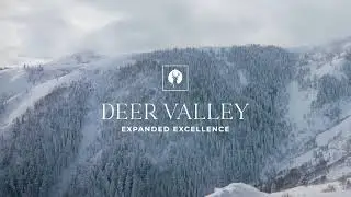 Deer Valley: Expanded Excellence