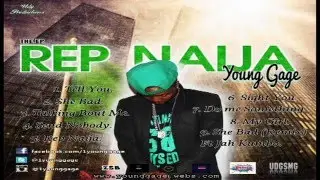 Young Gage - She Bad. Prod. Soji (RepNaija)