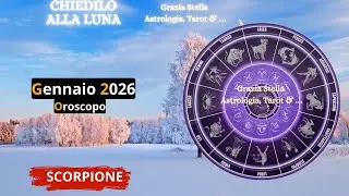 SCORPIONE OROSCOPO DI GENNAIO 2026