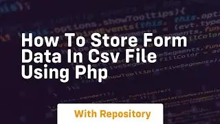 How to store form data in csv file using php