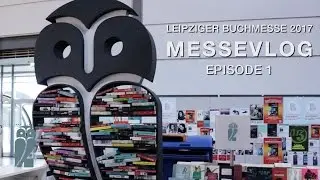 #lbm17: MesseVlog Episode 1 | Die Eule ist gelandet