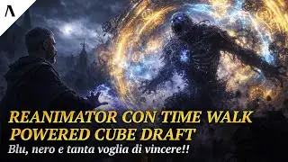 Rianimare un bestione e fare un turno extra? Direi che ci piace Reanimator in Powered Cube Draft