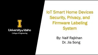 IoT Smart Home Devices' Security, Privacy, and Firmware Labeling System.