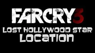 Far Cry 3 - Lost Hollywood Star Location (Say Hi to the Internet Trophy / Achievement)