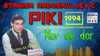 Stanisa PIKI Radosavljevic   Mor de dor 1994