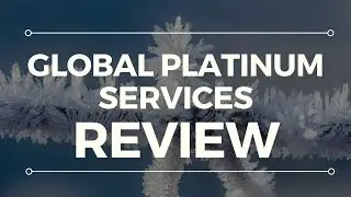 Global Platinum Services Review - Good Business Or Scam?