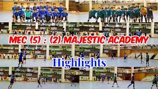 MEC (5) : (2) Majestic Academy (Highlights)