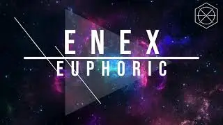 Enex - Euphoric