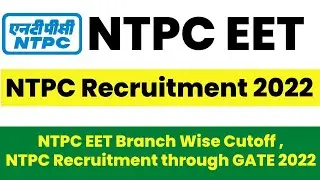 NTPC Recruitment through GATE 2022 | Job Notification