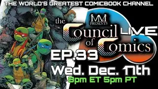 THE COUNCIL OF COMICS LIVE! EP.33 | COMMUNITY HANGOUT | DEC.17, 2025 #COMICBOOKS #MOVIES