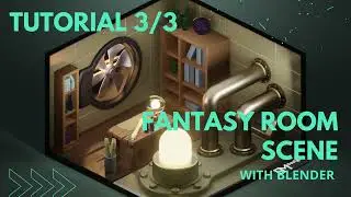 Blender Tutorial - Fantasy Room 3/3