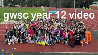 YEAR 12 CLASS OF 2023 GWSC VIDEO