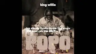 King Willie - Popo (Lyrics Video)