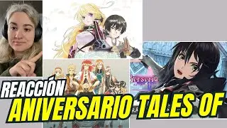 👉 La DECEPCI&Oacute;N del Aniversario de Tales of | Reacci&oacute;n