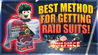 Raid Suits - Best Method For Getting Them in A One Piece Game