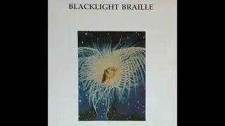 Blacklight Braille - The Bottomless Pit Of The Cup