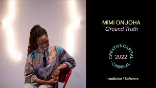 Mimi Onuoha: Ground Truth | Creative Capital Project