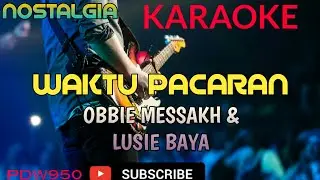 WAKTU PACARAN || LUSIE BAYA & OBBIE MESSAKH || KARAOKE COVER YAMAHA PSR
