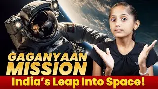 ISRO&rsquo;s Gaganyaan Mission &ndash; India&rsquo;s Big Leap Into Space