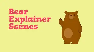 Bear Explainer Scenes Video Template (Editable)