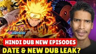 🫠Naruto Shippuden Hindi Dub New Episodes Date & New Dub Leak!! Naruto Shippuden Hinidi Dub Sony Yay