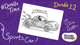 Doodle Time with Steven Lenton - Episode 12 Sports Car!