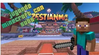 jugando MINECRAFT con SUBS(¿saldra bien?) dia 16/25