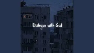 Dialogue with God