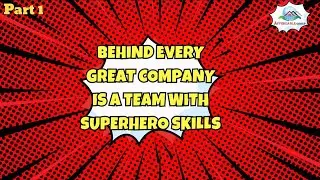 Part 1 :- Behind every great company is a team with superhero skills 💪