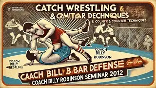 Catch Wrestling Arm Bar Defense & Counter Techniques | Coach Billy Robinson Seminar 2012