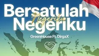 Bersatulah Negeriku - GreenHouse Band Ciamis (Remastered)