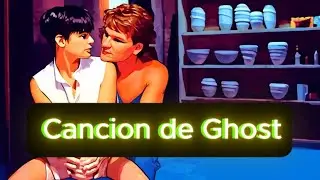 Ghost: La Sombra del Amor - Resumen en Canción (Original)